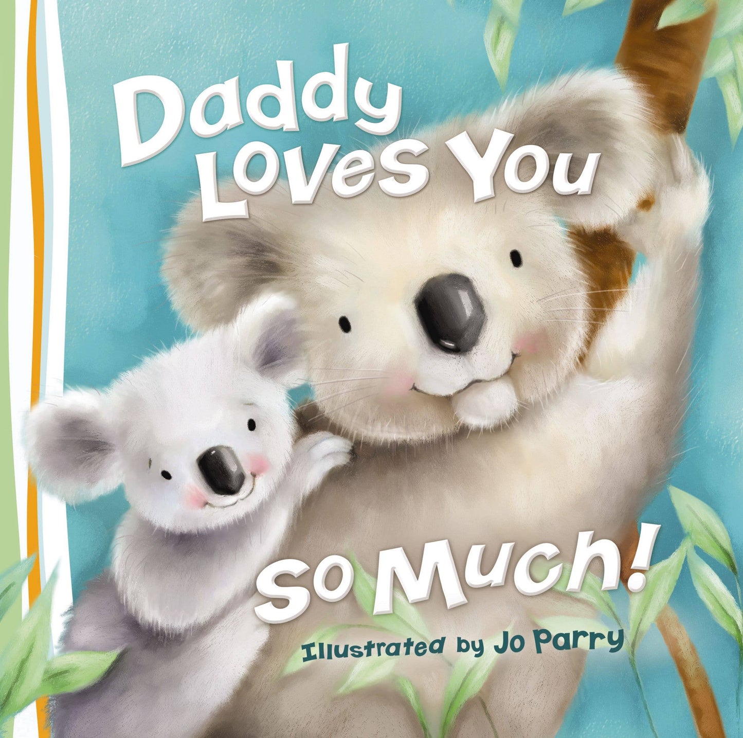 Daddy Loves You So Much