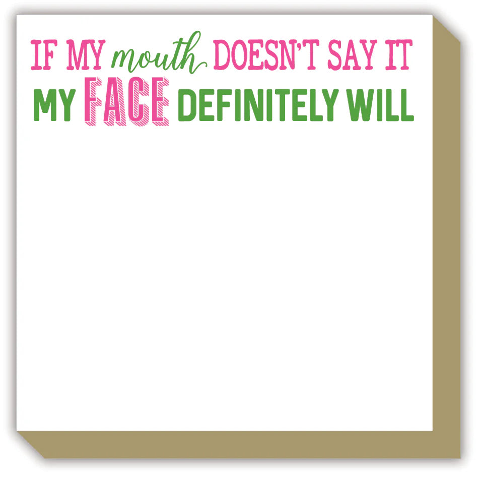 If My Mouth Doesn't Say It Luxe Notepad