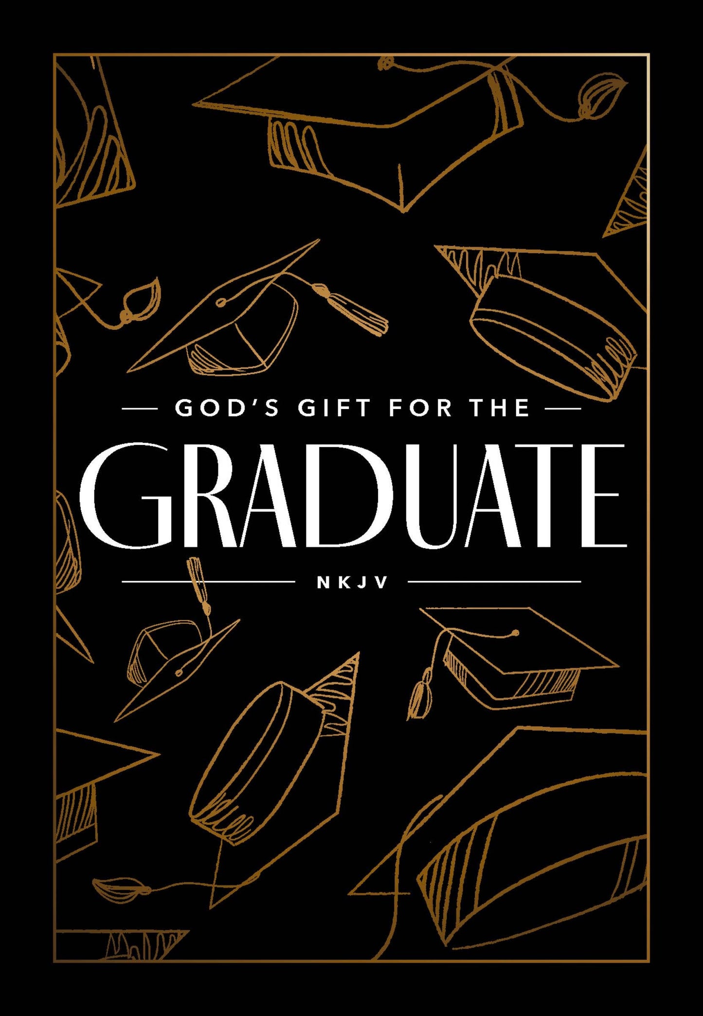 God's Gift For The Graduate NKJV