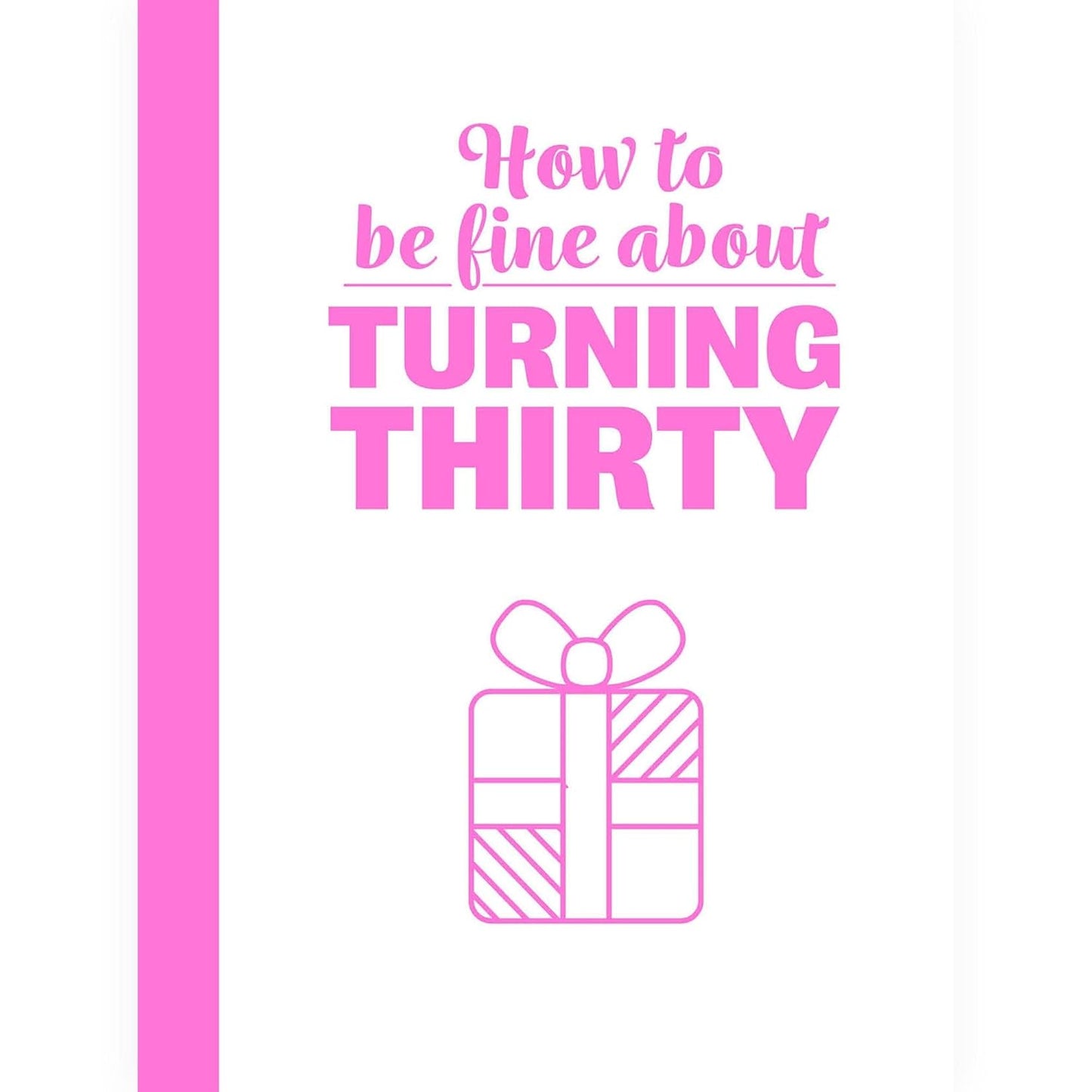Fine About Turning 30 - Book