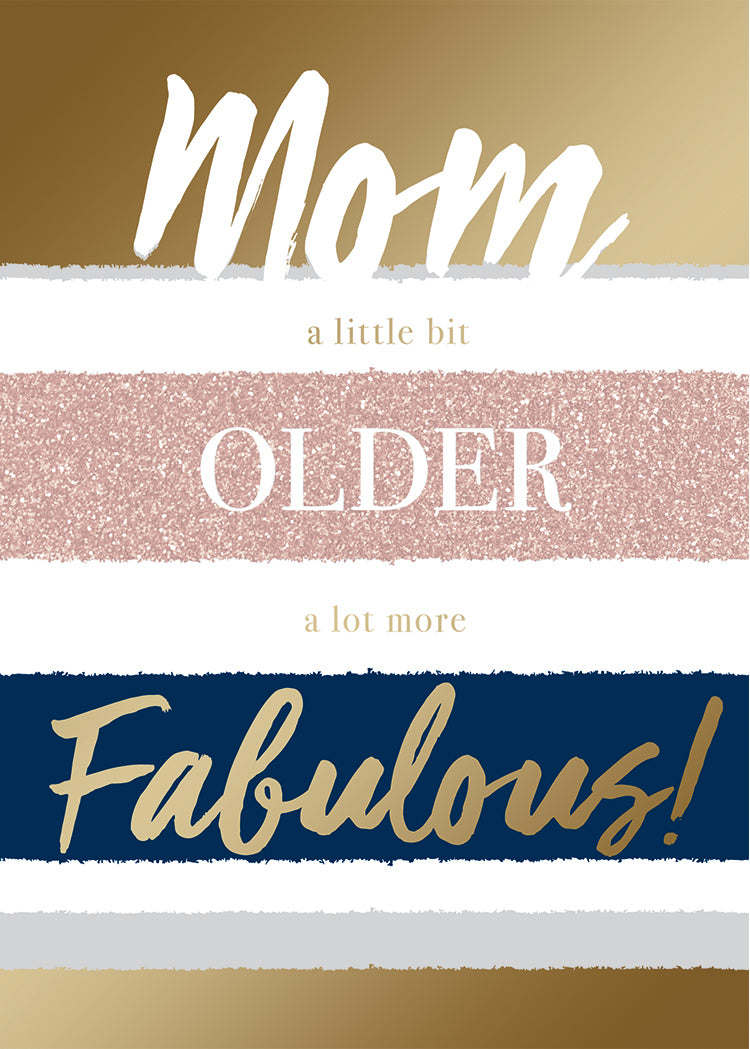 A Lot More Fabulous Mom Greeting Card
