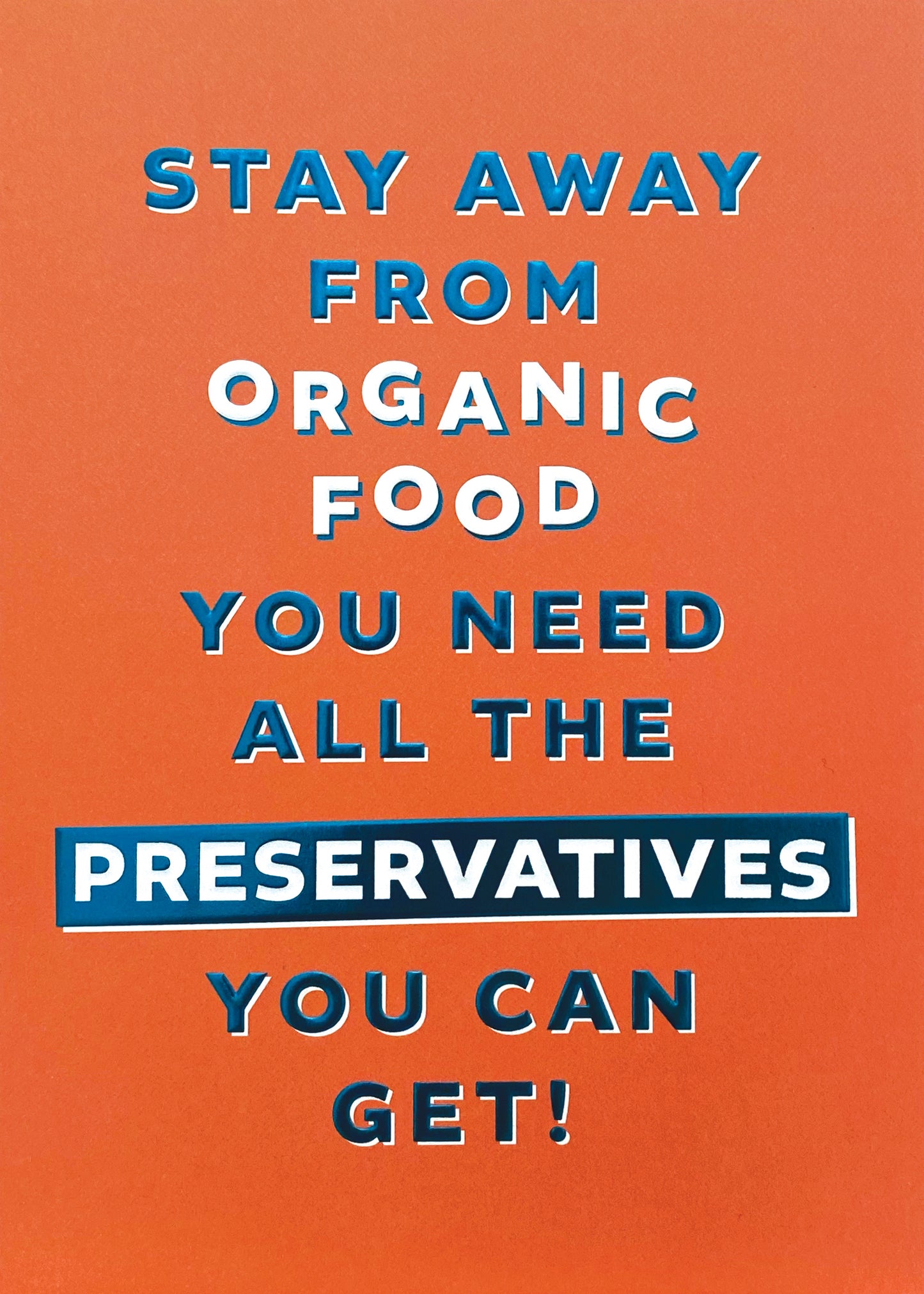 You Need All the Preservations Greeting Card