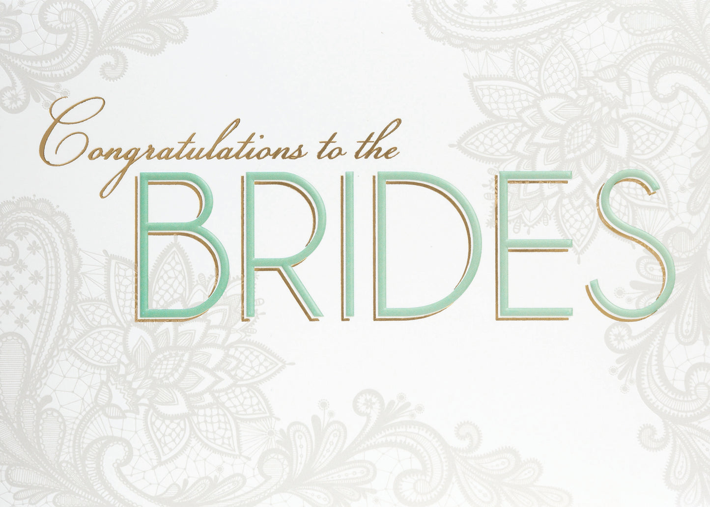 To the Brides on Floral Greeting Card