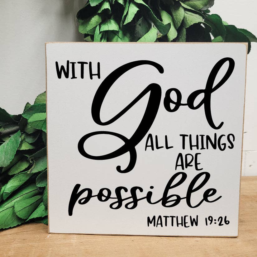With God all things are possible Sit Around Block