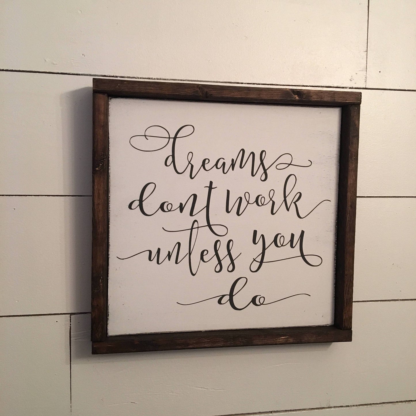 Dreams don't work unless you do