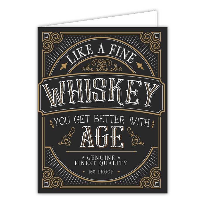 Like A Fine Whiskey You Get Better With Age Greeting Card - RosanneBeck Collections