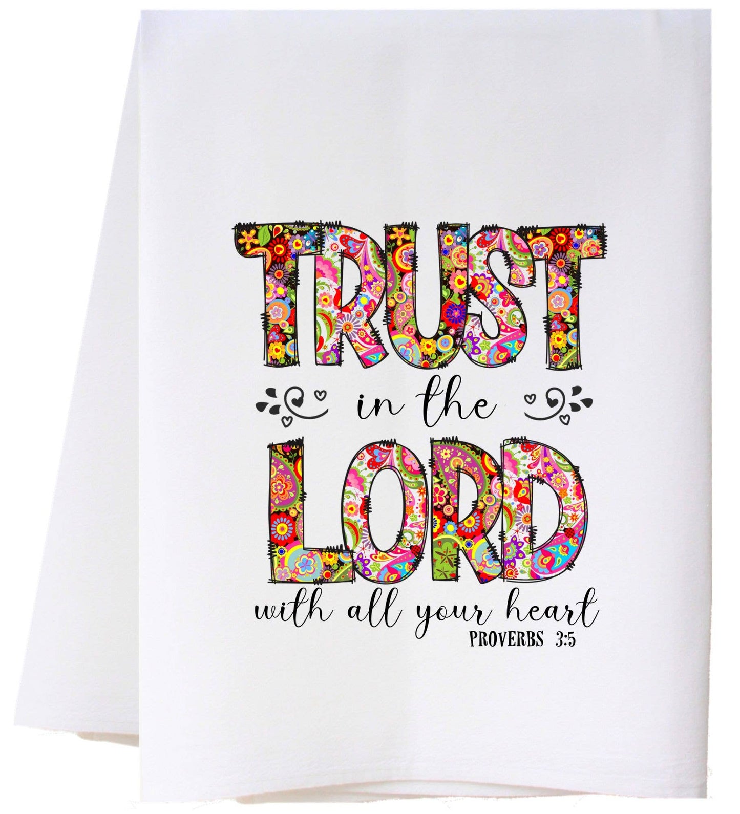TRUST IN THE LORD FLOUR SACK TOWEL