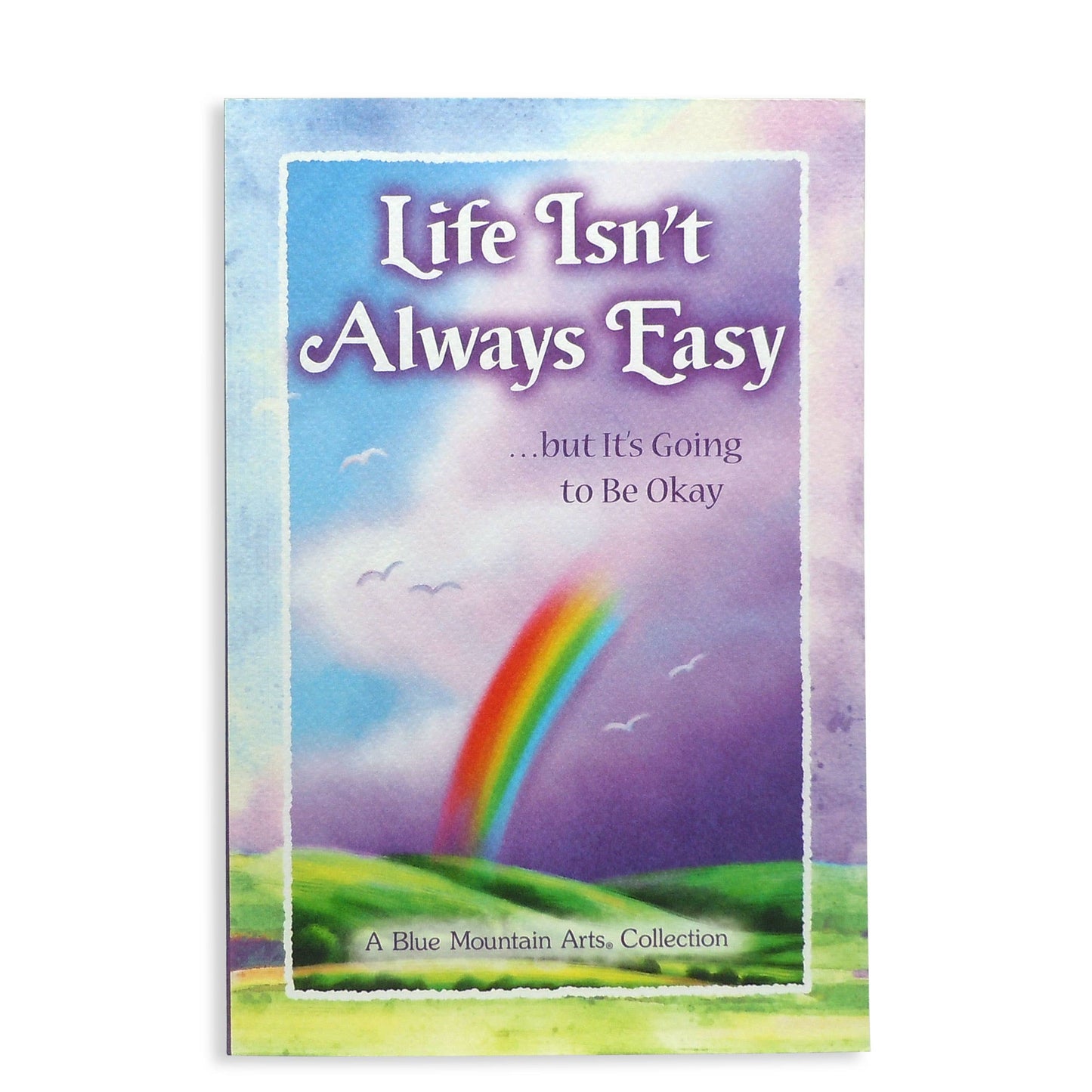 LIFE ISNT ALWAYS EASY