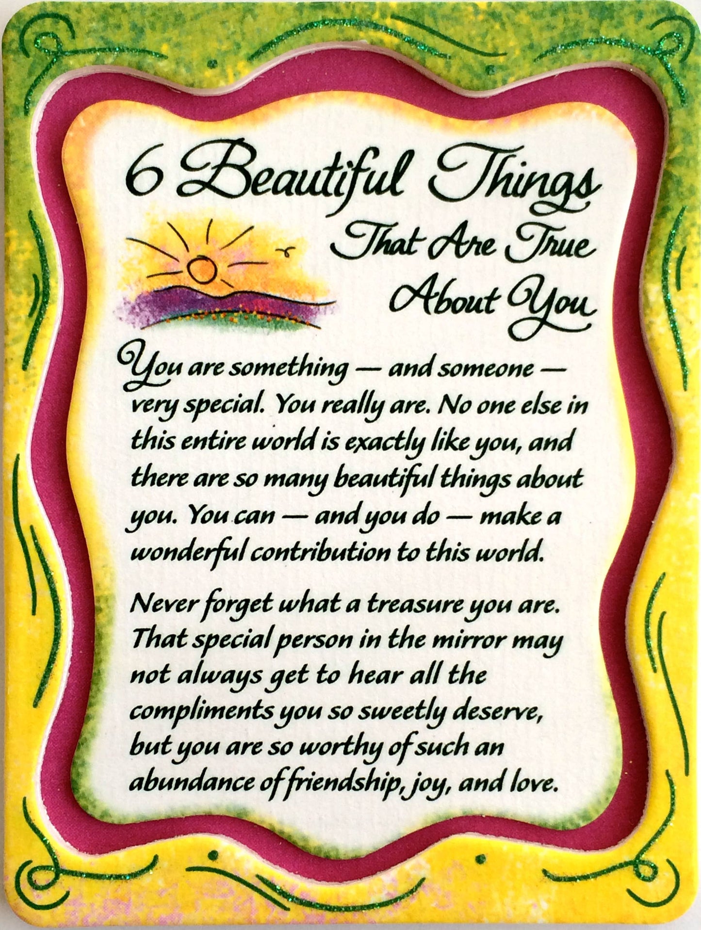 6 BEAUTIFUL THINGS THAT ARE TRUE
