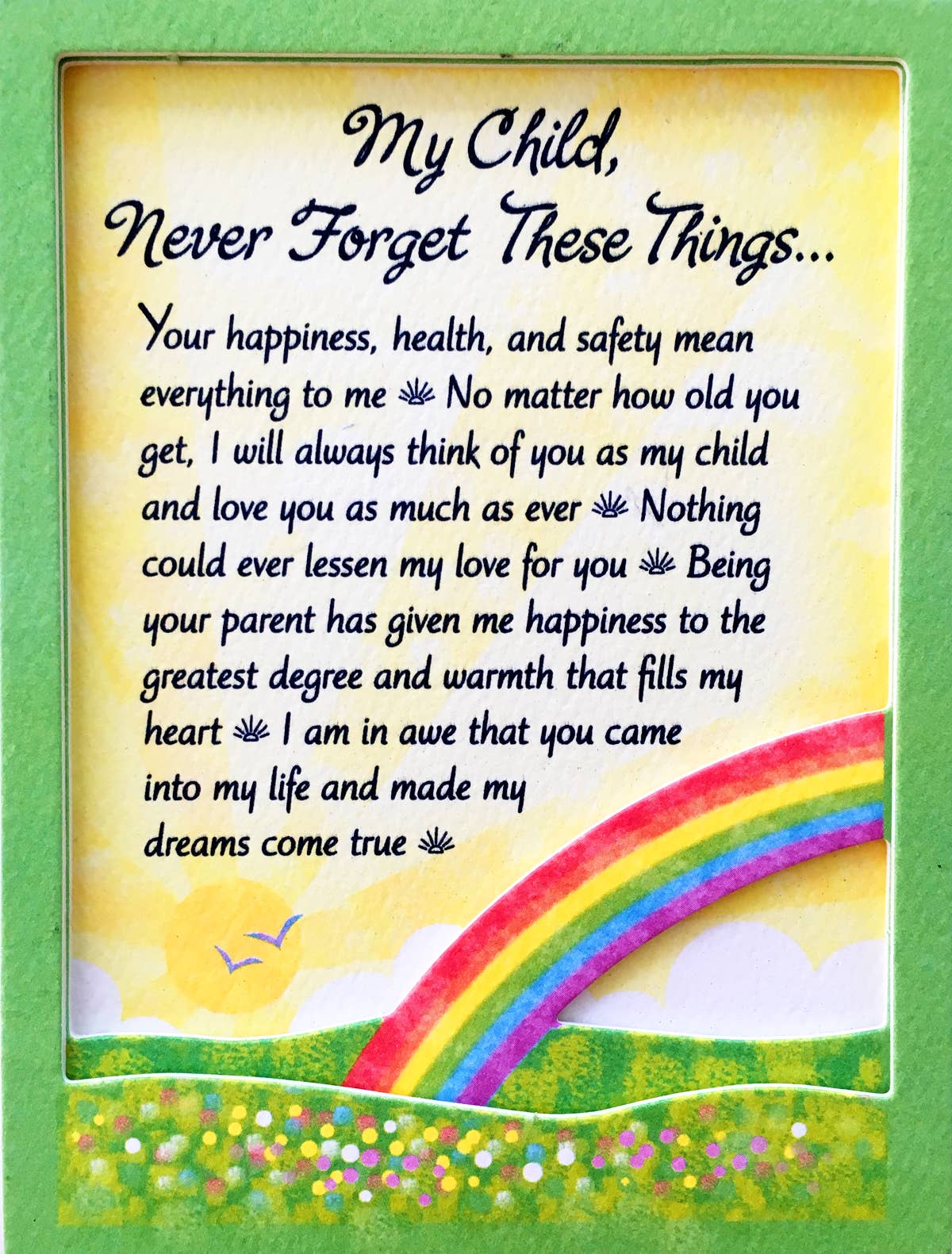 MY CHILD NEVER FORGET THESE THINGS
