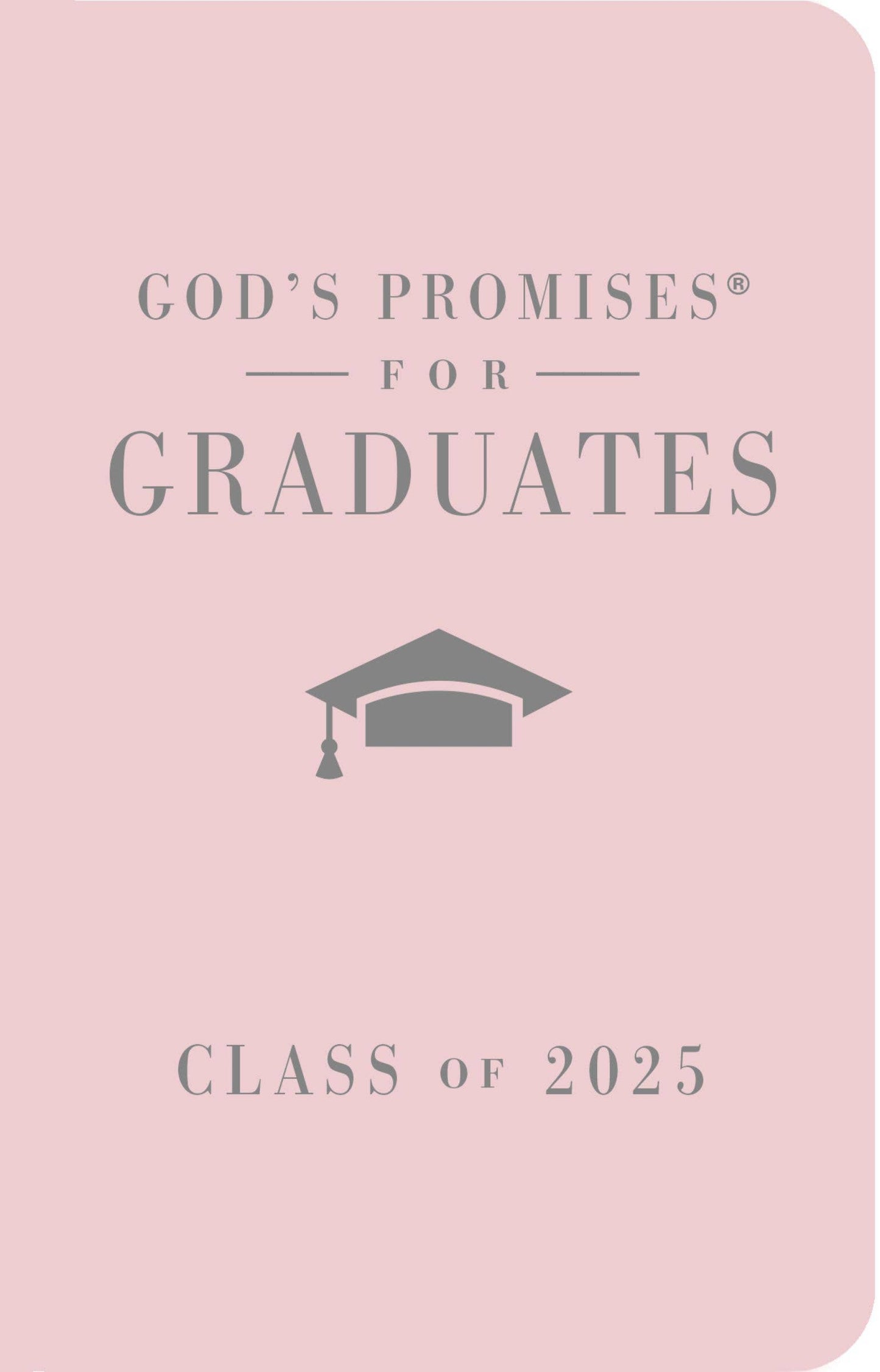 Gods Promises For Graduates Class Of 2025 Pink NKJV