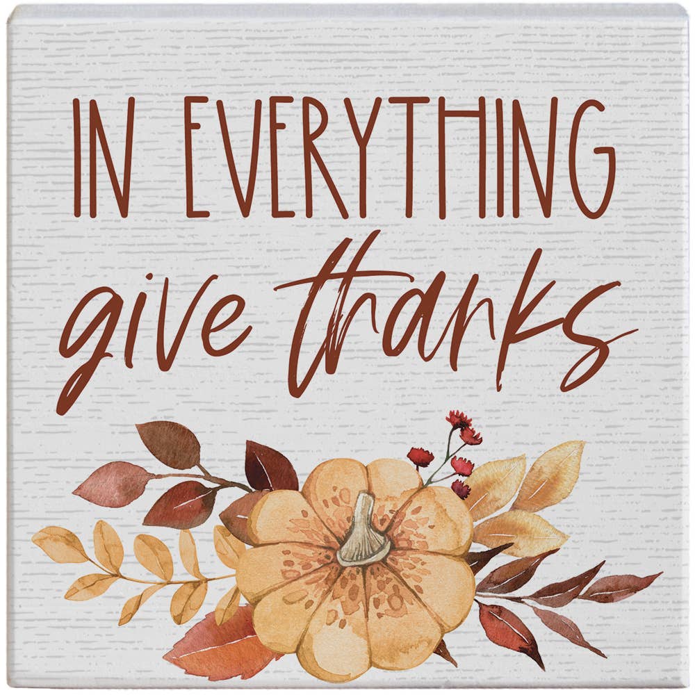 In Everything Give Thanks, Pumpkin Small Sign