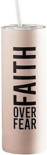 Skinny Tumbler - Faith Over Fear