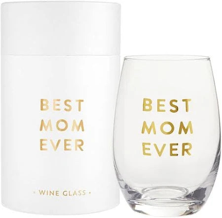 Best Mom Ever Stemless Wine Glass