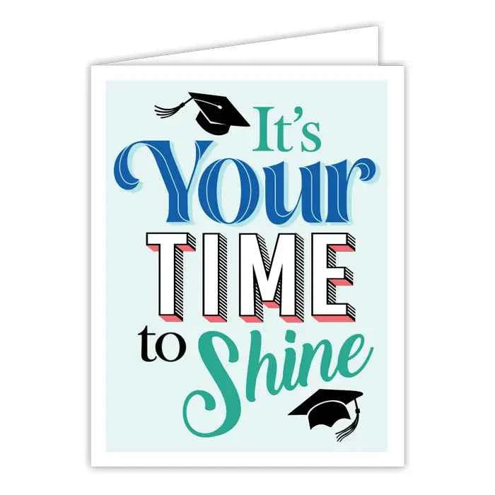 It's Your Time To Shine Graduation Caps Greeting Card