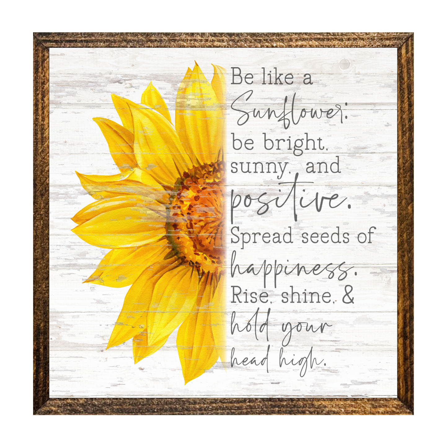 Jarmz Designs - 7"x7" WOOD FRAMED CANVAS SHELF SITTER-BE LIKE A SUNFLOWER