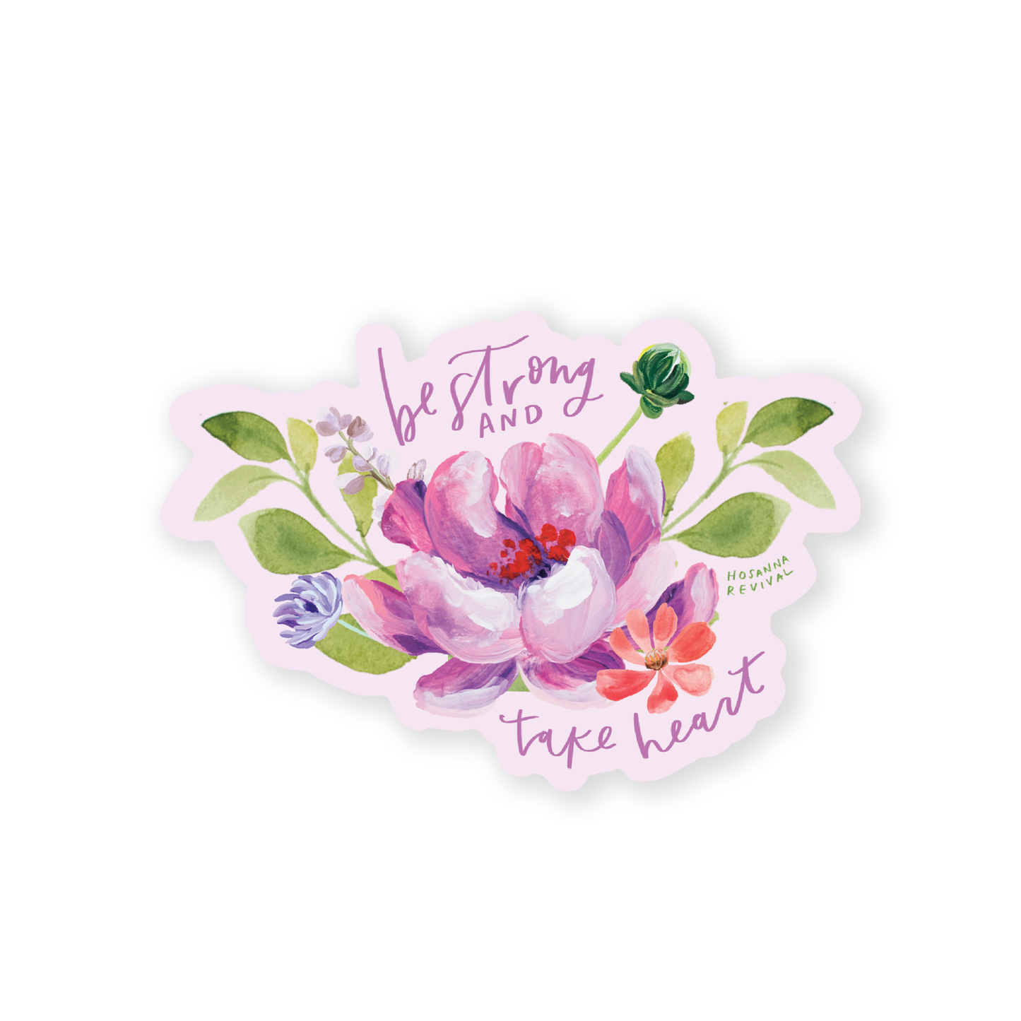 Sticker: Be Strong and Take Heart