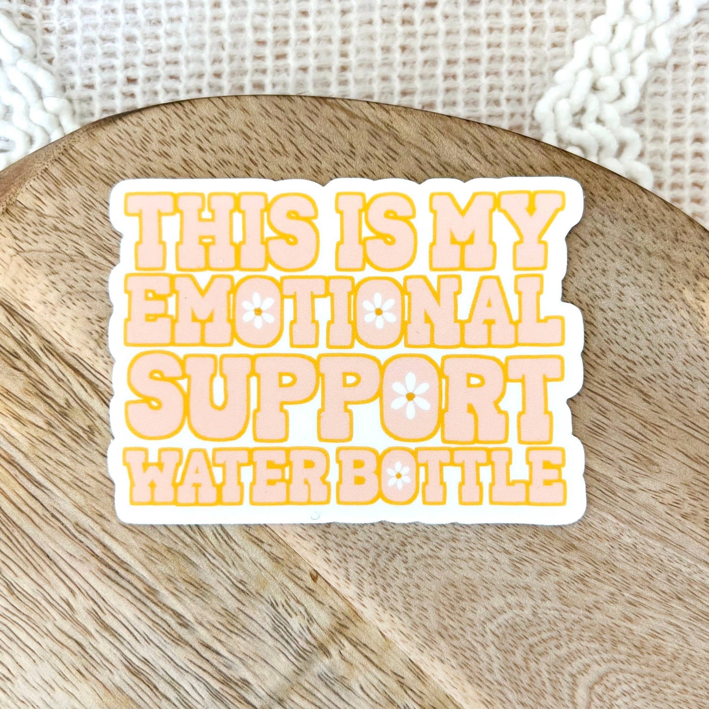 Emotional Support Water Bottle Sticker