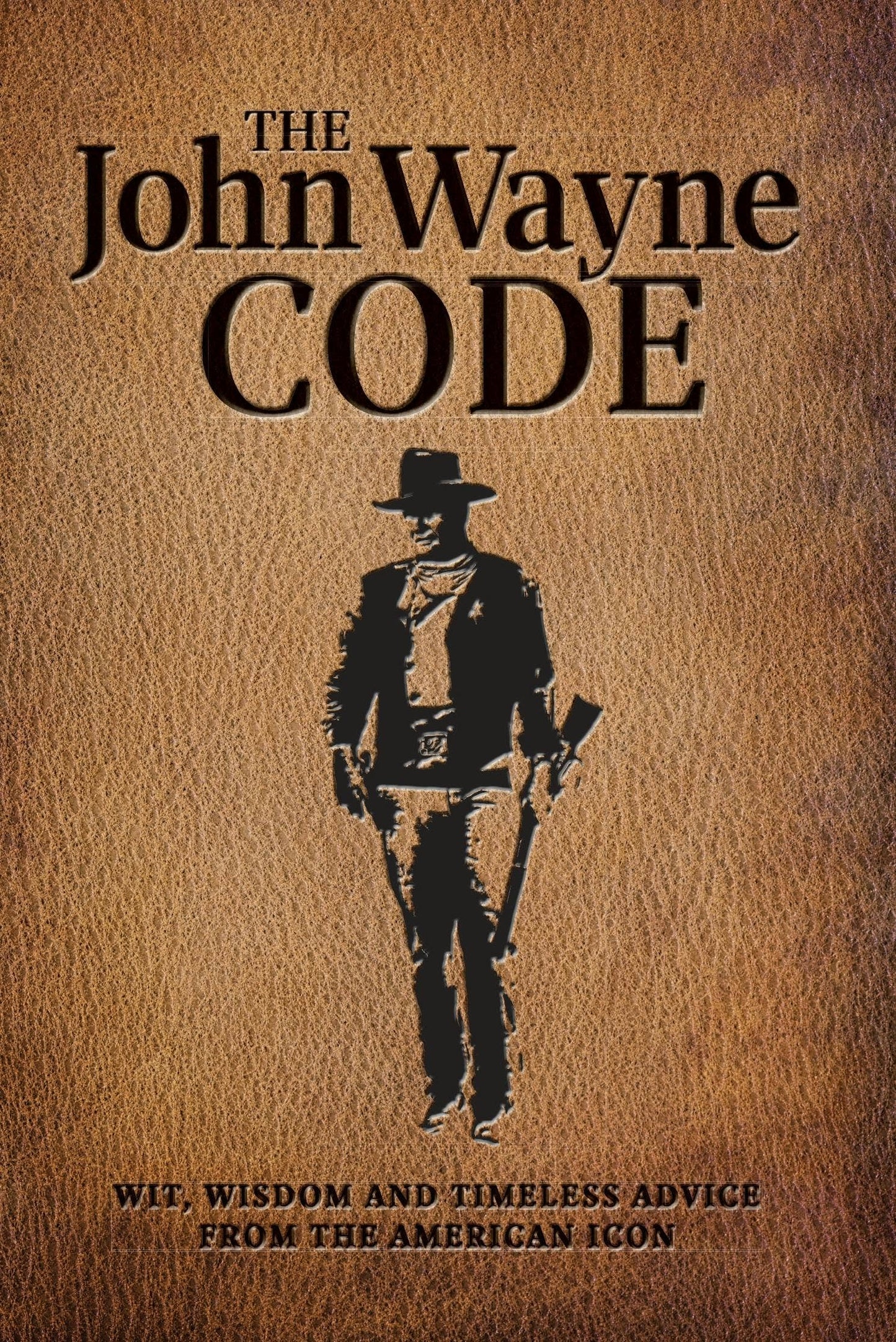 Macmillan Publishers - El código de John Wayne: ingenio, sabiduría y consejos atemporales
