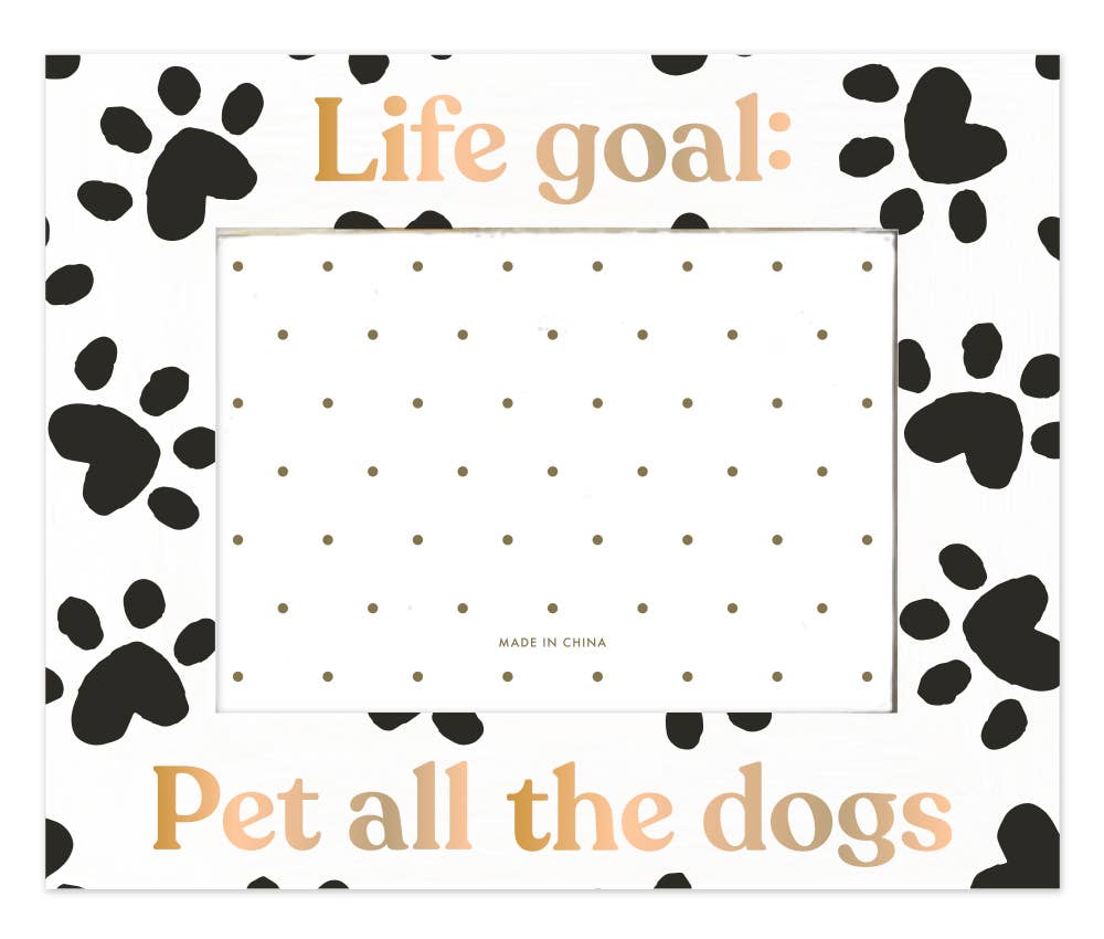 Picture Frame l Life Goals: Pet All Dogs