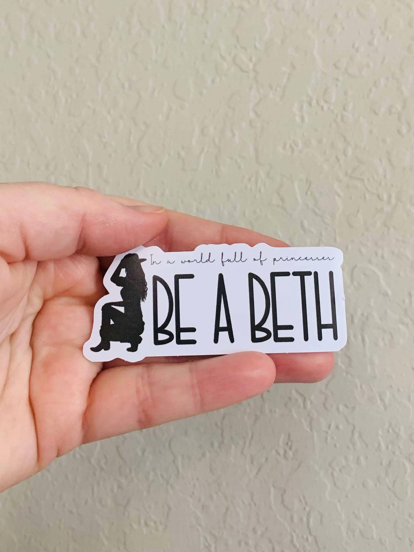 Oily Graphic Creations - Be a Beth- Yellowstone Stickers/Magnet