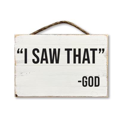 I Saw That -God