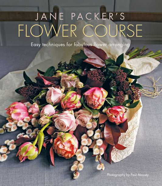 Jane Packer's Flower Course by Jane Packer