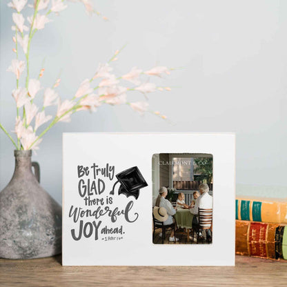 Graduation Be Truly Glad Photo Frame, Senior Gifts