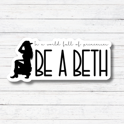 Oily Graphic Creations - Be a Beth- Yellowstone Stickers/Magnet
