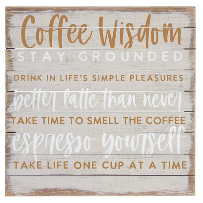 Coffee Wisdom Pallets Sign