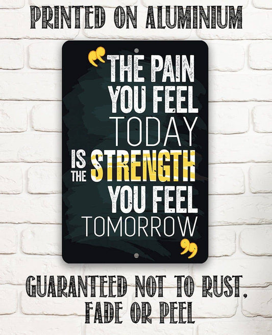 The Pain You Feel - Metal Sign