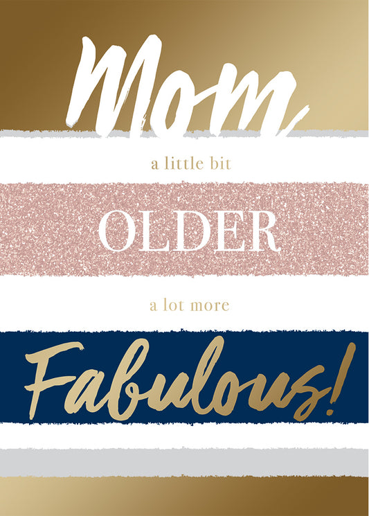 A Lot More Fabulous Mom Greeting Card