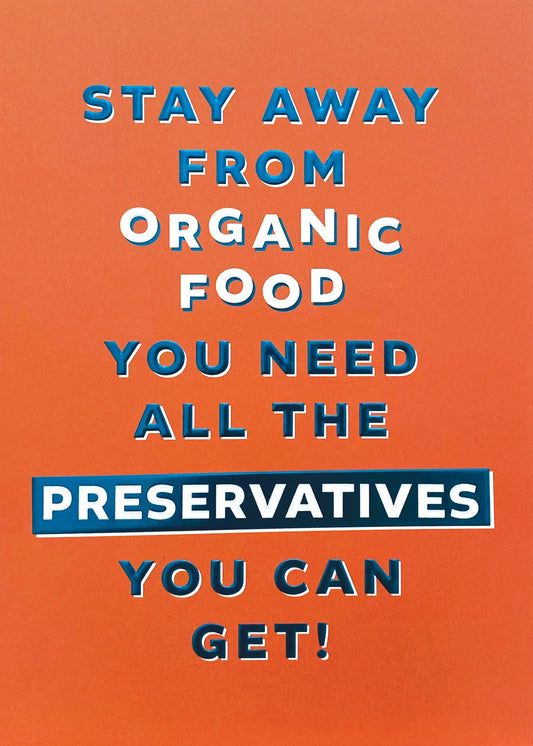 You Need All the Preservations Greeting Card