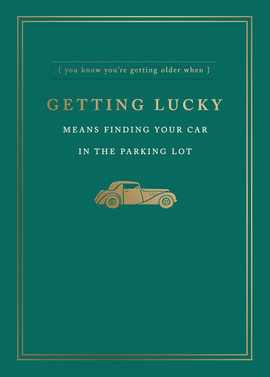 Getting Lucky Finding Car Greeting Card