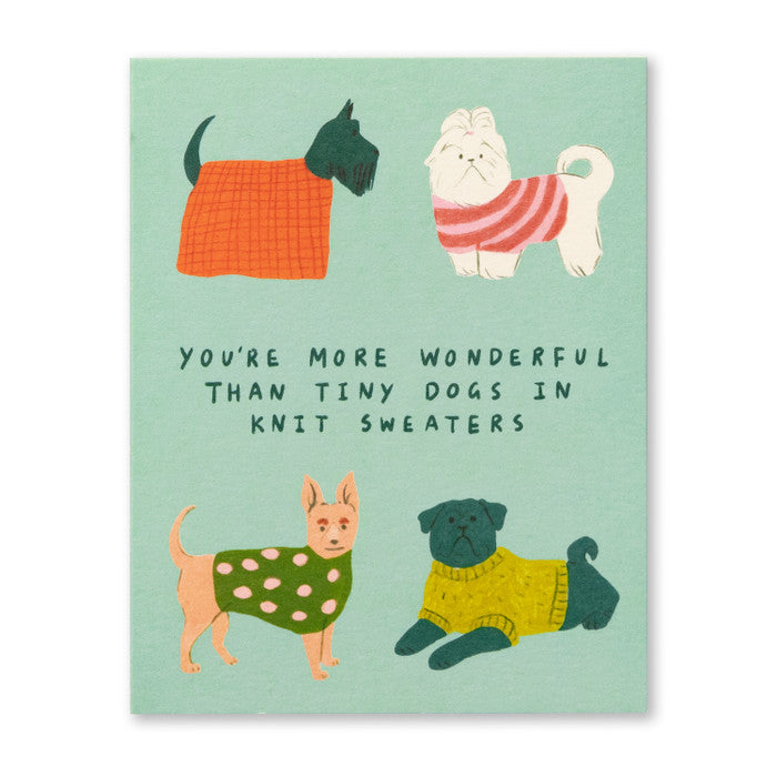 Tarjeta de la amistad: Eres más maravilloso que los perritos con suéteres de punto