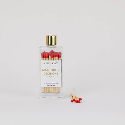 Chez Gagné - Make Good Decisions Or Not -Glass Bottle Safety Matches -Red