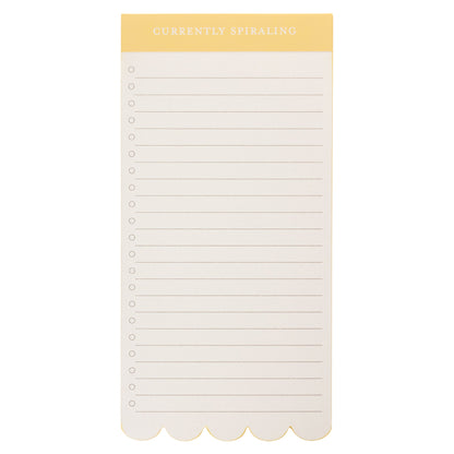 Spiraling Scallop List Pad, A cream list pad with a yellow header reading Currently Spiraling and a scalloped bottom edge.