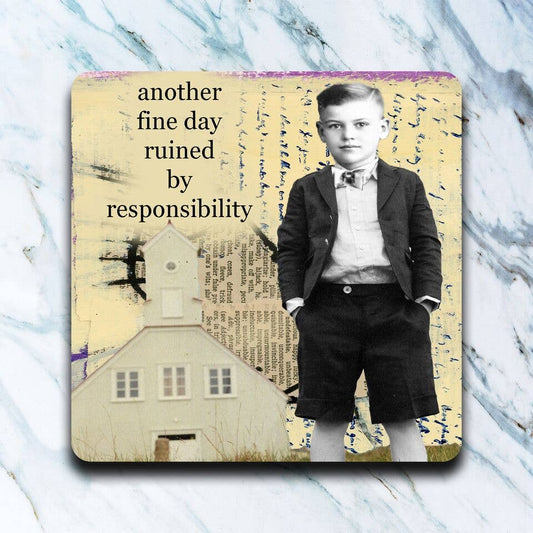 Ruined By Responsibility Coaster