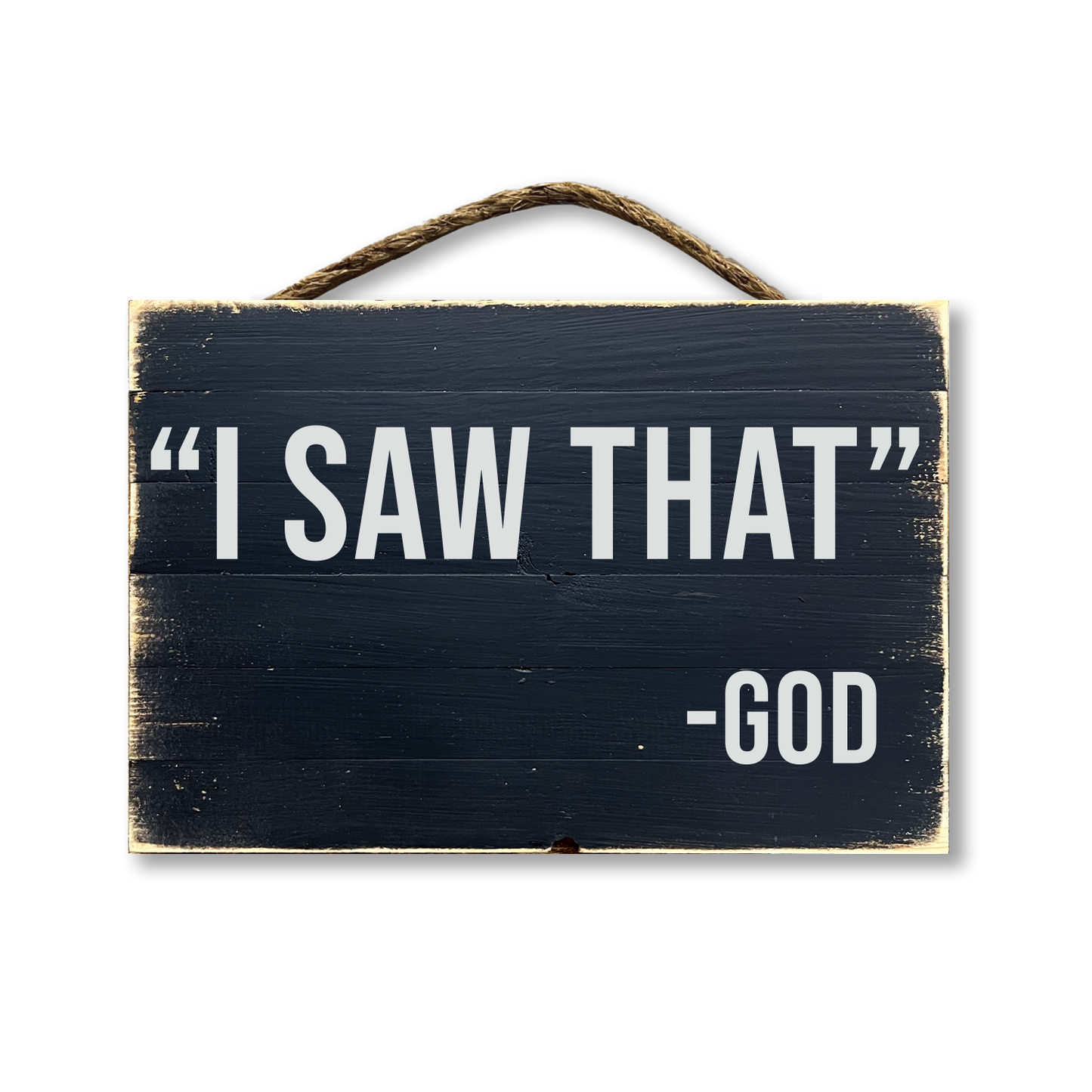 I Saw That -God
