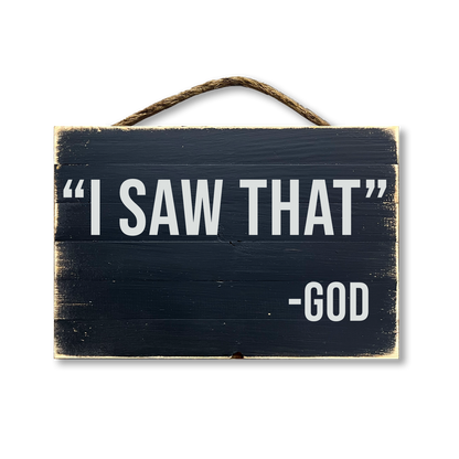 I Saw That -God