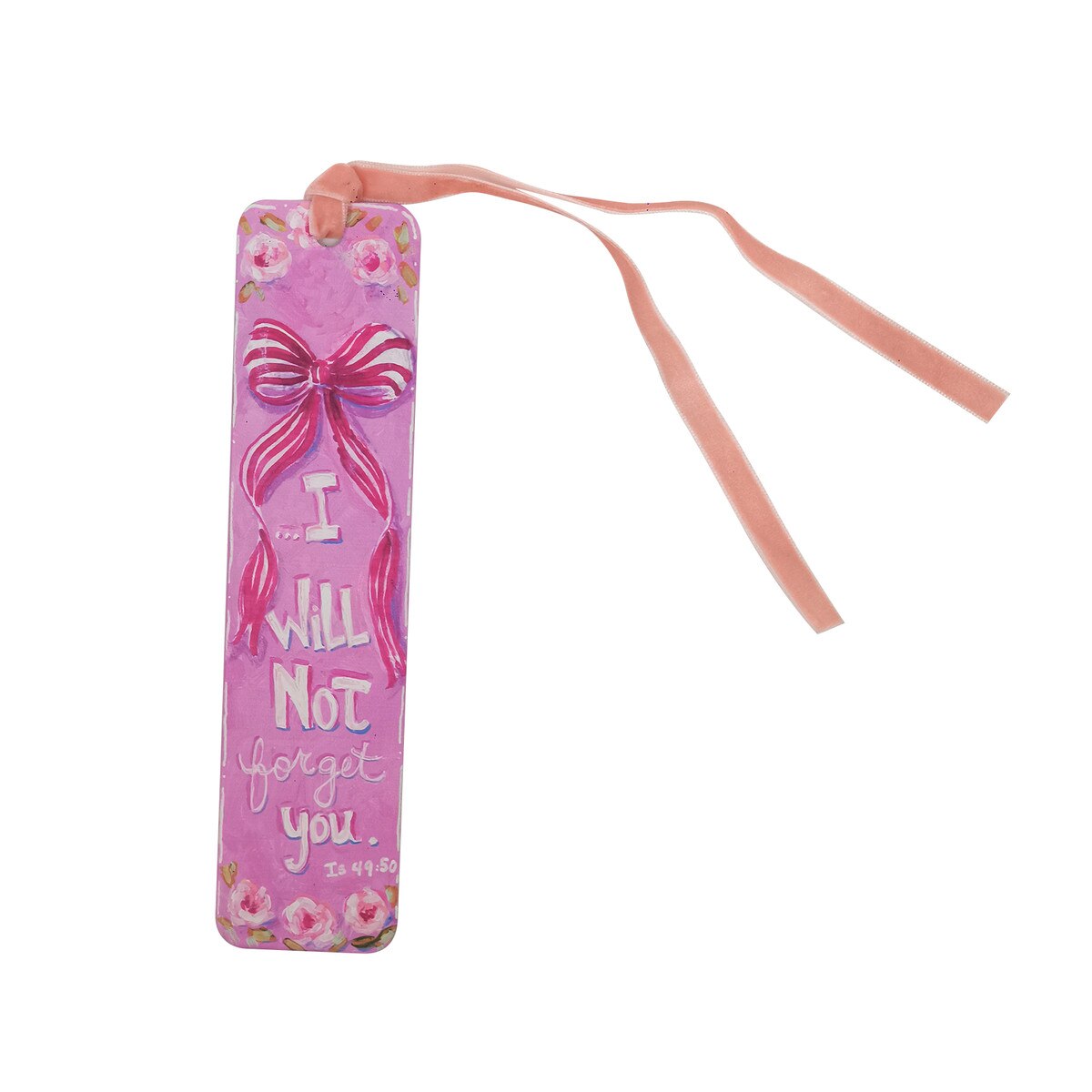 "I Will Not Forget You" Metal Bookmark