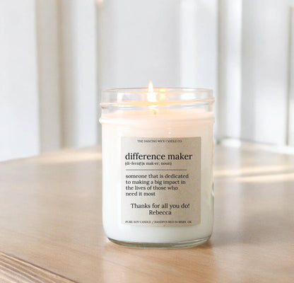 Difference Maker Candle  / Coach, Teacher, Co-worker Gift