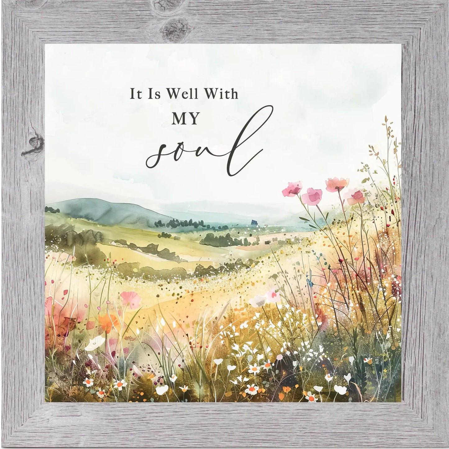 It is Well With My Soul Floral Flower Inspirational Art