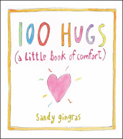 100 Hugs by Sandy  Gingras