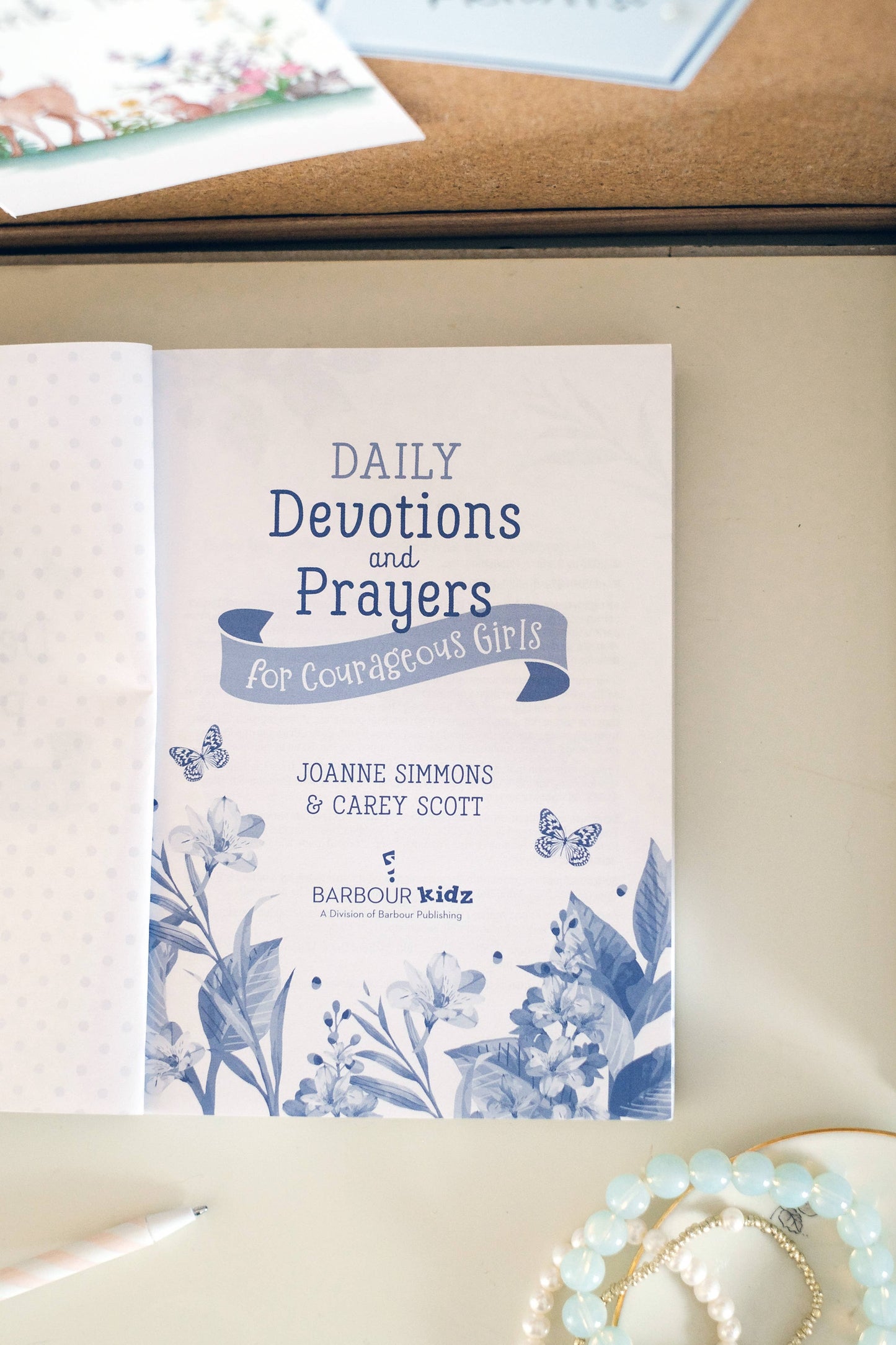 Daily Devotions and Prayers for Courageous Girls