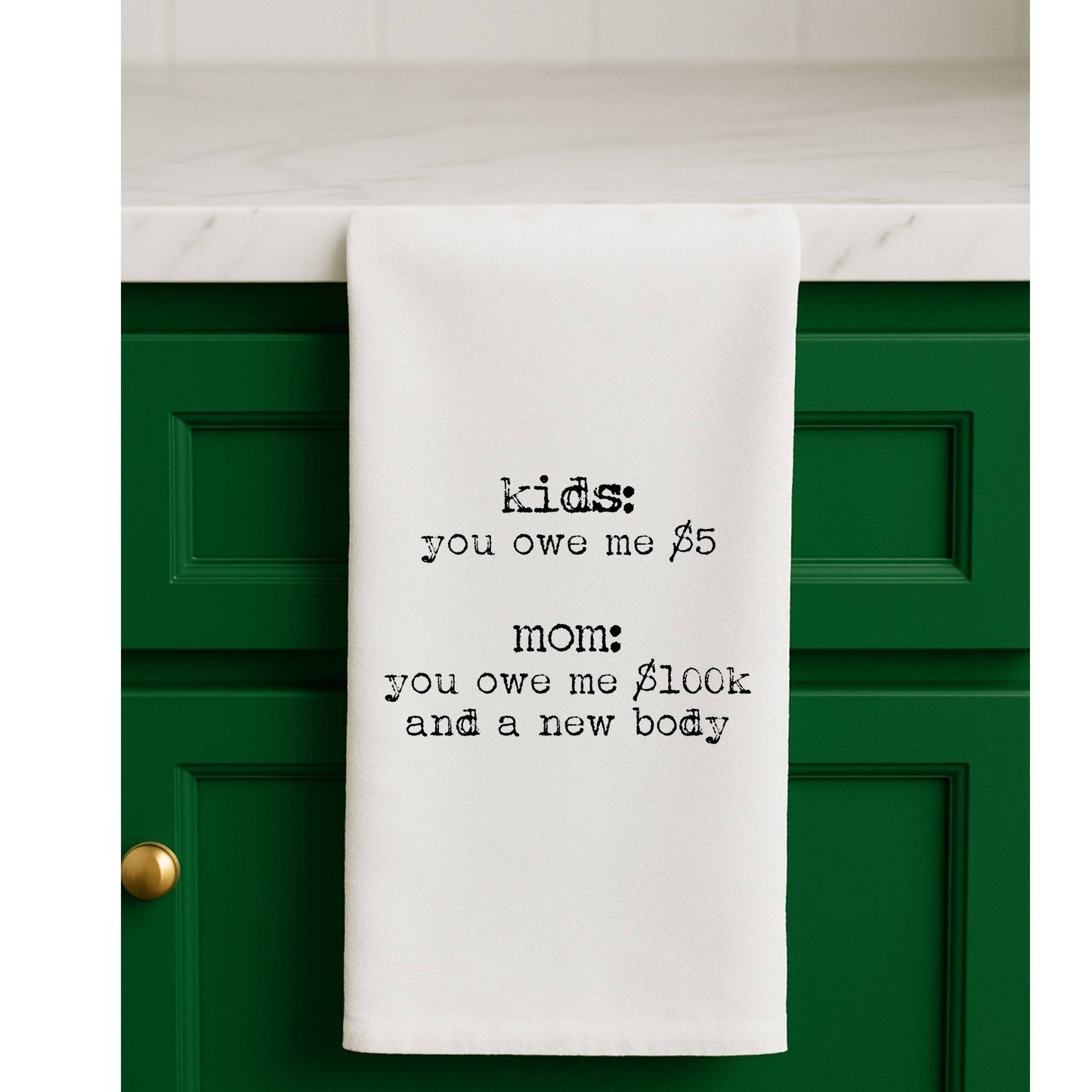 Funny gift towel Kids...you owe me new body