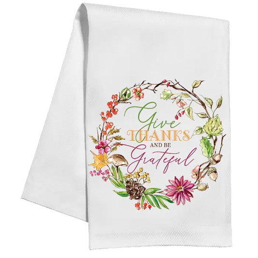 Kitchen Towel Give Thanks and be Grateful Fall Wreath