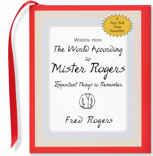 Sabiduría del mundo según el minilibro cotidiano de Mister Rogers