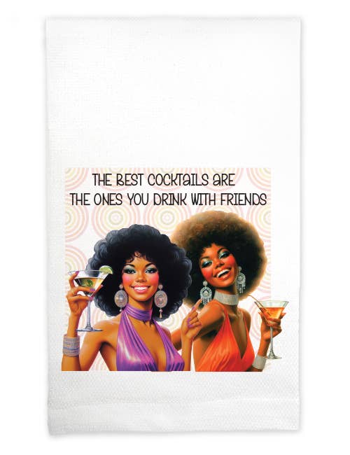 Huck Towel -The best cocktails are the ones we drink