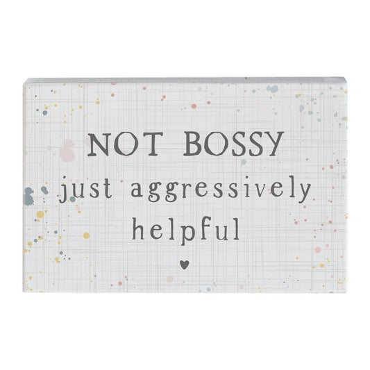 Not Bossy Sign